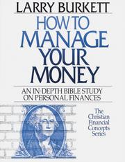 Front cover of How to Manage Your Money by Larry Burkett