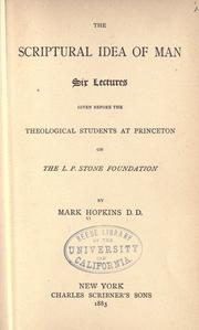 Cover of The Scriptural idea of man by Hopkins, Mark