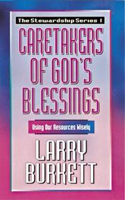 Front cover of Caretakers of God's Blessing by Larry Burkett