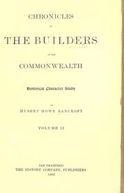 Front cover of Chronicles of the Builders of the Commonwealth by Hubert Howe Bancroft