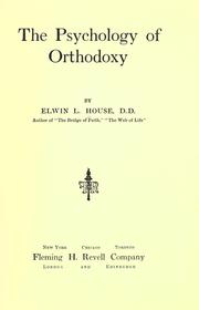Cover of The psychology of orthodoxy by Elwin Lincoln House