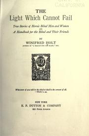 Cover of The light which cannot fail by Winifred Holt