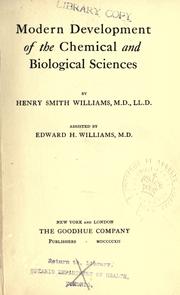 Cover of Modern development of the chemical and biological sciences by Henry Smith Williams M.D. LL.D.