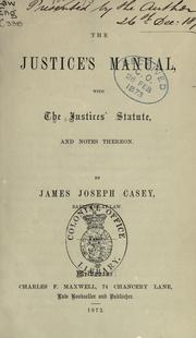 Cover of The justice's manual by James Joseph Casey