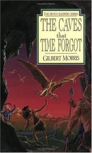 Front cover of The Caves That Time Forgot (The Seven Sleepers #4) by Gilbert Morris