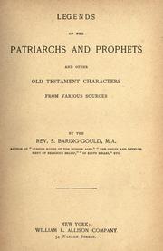 Front cover of Legends of the patriarchs and prophets and other Old Testament characters from various sources by Sabine Baring-Gould