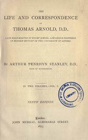Cover of The life and correspondence of Thomas Arnold, D.D by Arthur Penrhyn Stanley