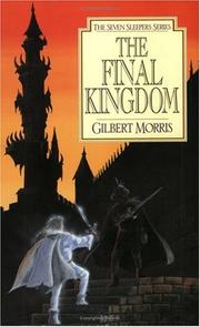 Front cover of The Final Kingdom (The Seven Sleepers #10) by Gilbert Morris