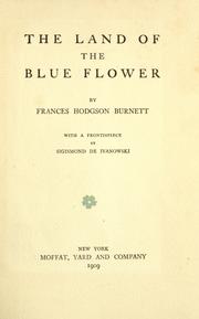 Front cover of The Land of the Blue Flower by Frances Hodgson Burnett