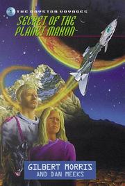 Front cover of Secret of the Planet Makon (Daystar Voyages #1) by Gilbert Morris
