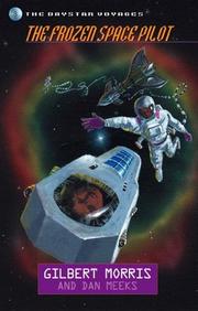 Front cover of The Frozen Space Pilot (Daystar Voyages #8) by Gilbert Morris