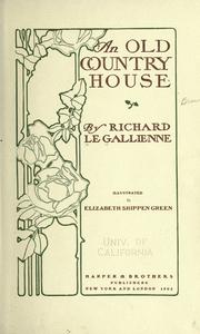 Front cover of An old country house by Richard Le Gallienne