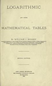 Front cover of Logarithmic and other mathematical tables by William J. Hussey