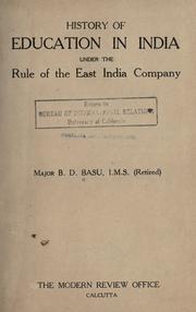 Cover of History of education in India under the rule of the East India Company by Baman Das Basu