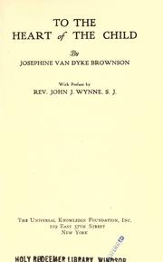 Front cover of To the heart of the child by Brownson, Josephine Van Dyke