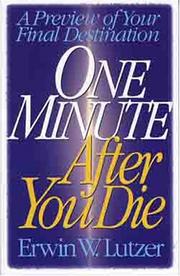 Front cover of One minute after you die by Erwin W. Lutzer