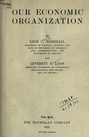 Cover of Our economic organization by Leon C. Marshall