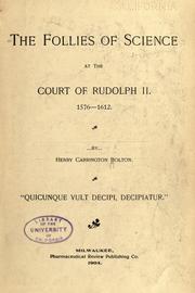Cover of The follies of science at the court of Rudolph II by Henry Carrington Bolton