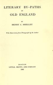 Front cover of Literary by-paths in old England by Henry Charles Shelley