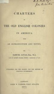 Front cover of Charters of the old English colonies in America by Samuel Lucas