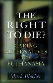 Cover of The right to die? by Mark Blocher