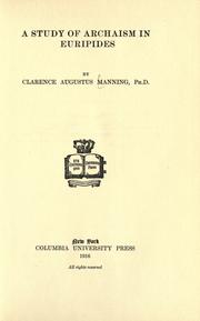 Front cover of A study of archaism in Euripides by Clarence Augustus Manning