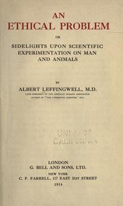 Front cover of An ethical problem, or, Sidelights upon scientific experimentation on man and animals by Albert Leffingwell