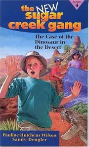 Cover of The case of the dinosaur in the desert by Pauline Hutchens Wilson