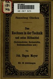 Front cover of Das rechnen in der technik und seine hilfsmittel, rechenschieber, rechentafeln, rechenmaschinen usw by Mayer, Joh. Eugene.