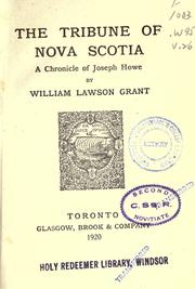 Front cover of The tribune of Nova Scotia by Grant, William Lawson