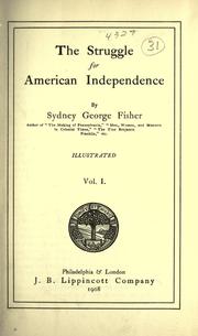 Cover of The struggle for American independence by Sydney George Fisher
