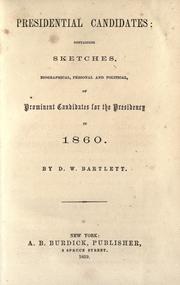 Front cover of Presidential candidates by D. W. Bartlett