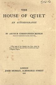 Front cover of The house of quiet by Arthur Christopher Benson