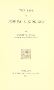 Front cover of The life of Joshua R. Giddings by Julian, George Washington