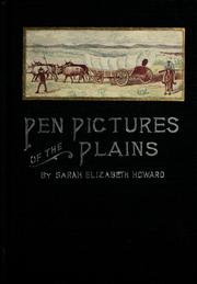 Front cover of Pen pictures of the plains by Howard, Sarah Elizabeth Howard Mrs.