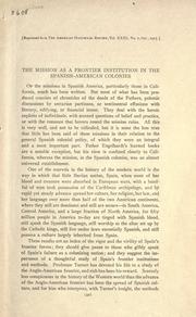 Front cover of The mission as a frontier institution in the Spanish-American colonies by Herbert Eugene Bolton