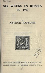 Front cover of Six weeks in Russia in 1919 by Arthur Michell Ransome