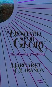 Front cover of Destined for glory by Edith Margaret Clarkson