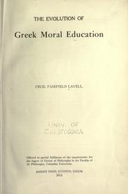 Front cover of The evolution of Greek moral education .. by Cecil Fairfield Lavell