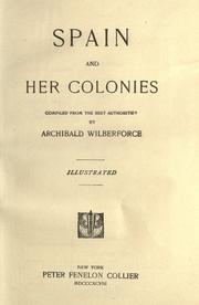 Cover of Spain and her colonies by Archibald Wilberforce