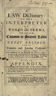 Front cover of A law dictionary: or the interpreter of words and terms by Cowell, John
