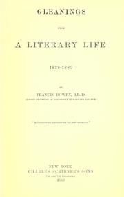 Front cover of Gleanings from a literary life, 1838-1880 by Francis Bowen