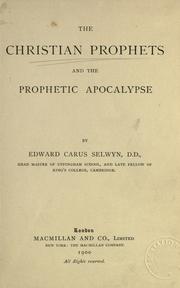 Front cover of The Christian prophets and the prophetic Apocalypse by Edward Carus Selwyn