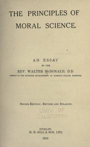 Front cover of The principles of moral science by McDonald, Walter