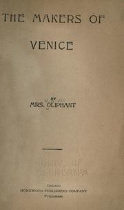 Front cover of The makers of Venice / by Mrs. Oliphant by Margaret Oliphant