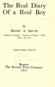 Cover of The real diary of a real boy by Henry A. Shute