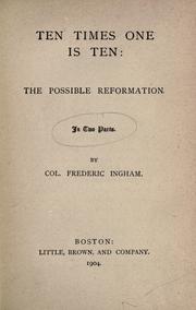 Front cover of Ten times one is ten: the possible reformation by Edward Everett Hale