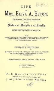 Front cover of Life of Mrs. Eliza A. Seton, foundress and first superior of the Sisters or Daughters of Charity in the United States of America by Charles I. White