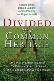 Cover of Divided by a common heritage by Corwin E. Smidt