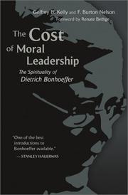 Front cover of The cost of moral leadership by Geffrey B. Kelly